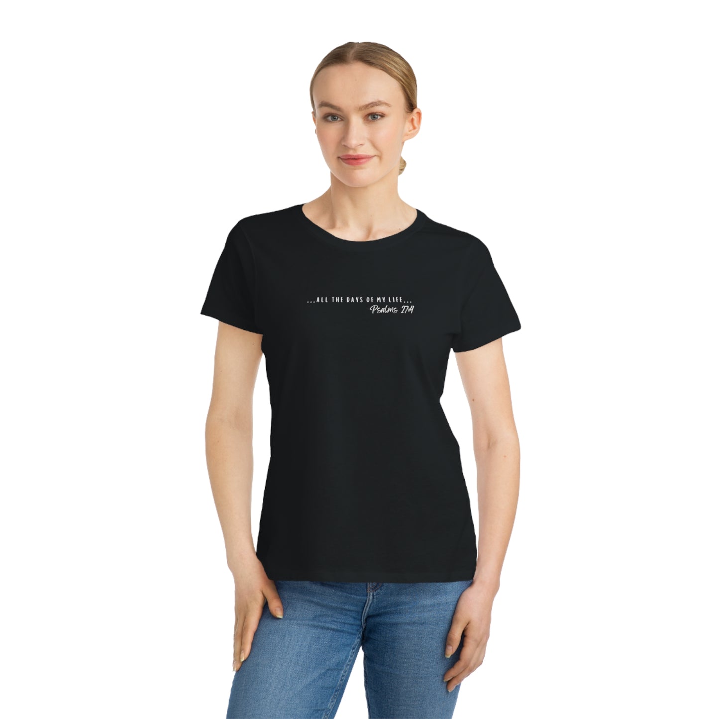 Psalms 27:4, Organic Christian T-shirt for Women