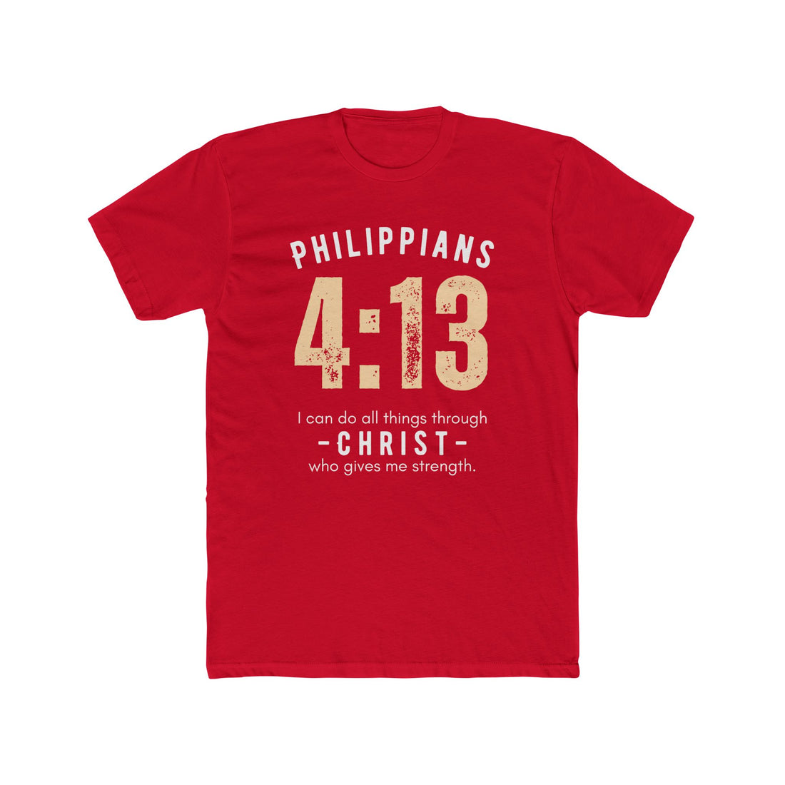 Philippians 4:13, All Things Through Christ, Men’s T-shirt