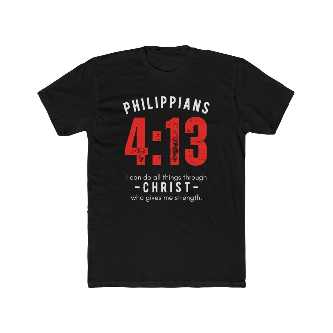 Philippians 4:13, All Things Through Christ, Men’s T-shirt