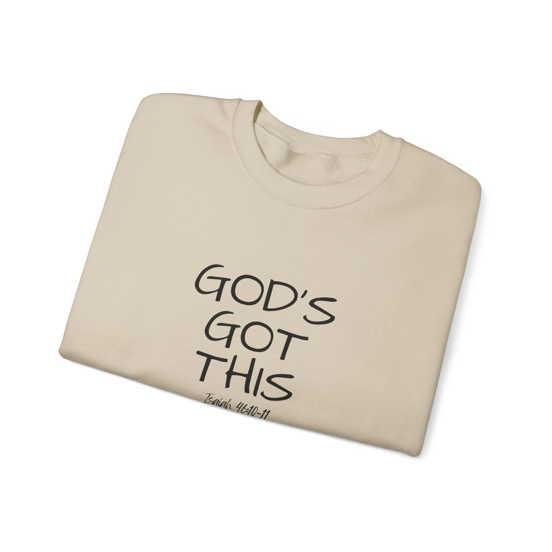 Isaiah 46:10 God's Got This, Heavy Blend™ Christian Sweatshirt for Men and Women