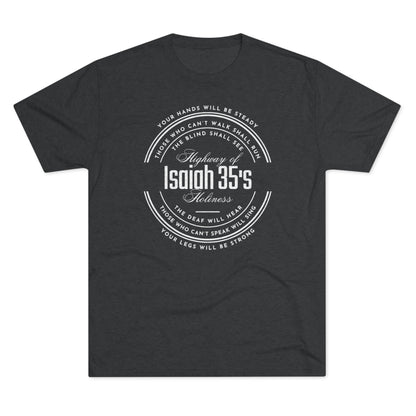 Isaiah 35 Highway of Holiness, Tri-Blend Crew Christian T-shirt for Men and Women