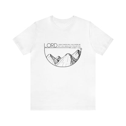 Follow the Lord, Christian T-shirt for men and women