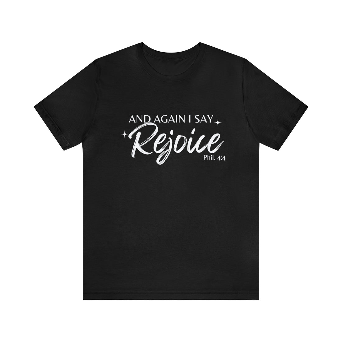 Philippians 4:4 Rejoice, Christian T-shirt for Men and Women, Express Shipping
