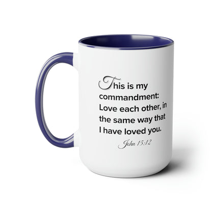 John 15:12, Two-Tone Coffee Mugs
