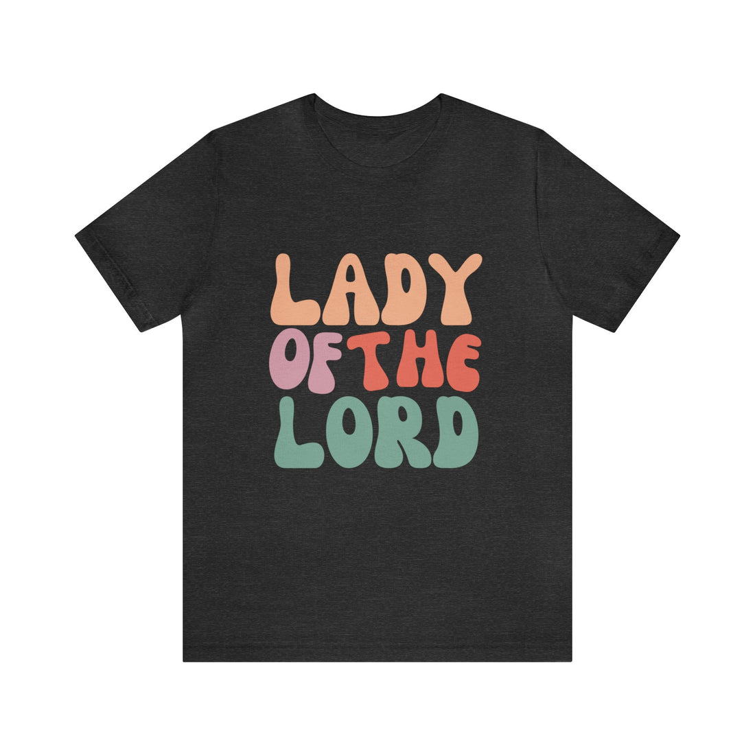 Lady of the Lord, Christian T-shirt for Women