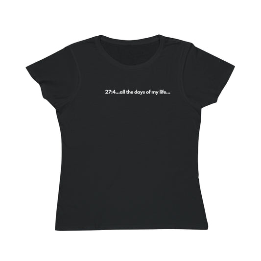 Psalms 27:4, Organic Women's Classic T-Shirt