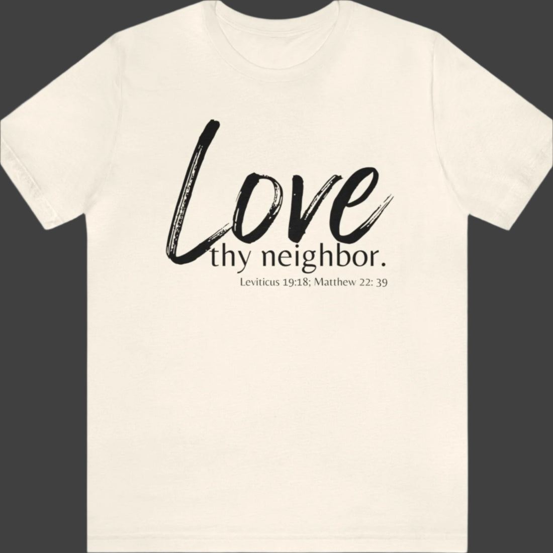 Matthew 22:39 Love thy Neighbor, Express Delivery, Christian T-shirt for Men and Women