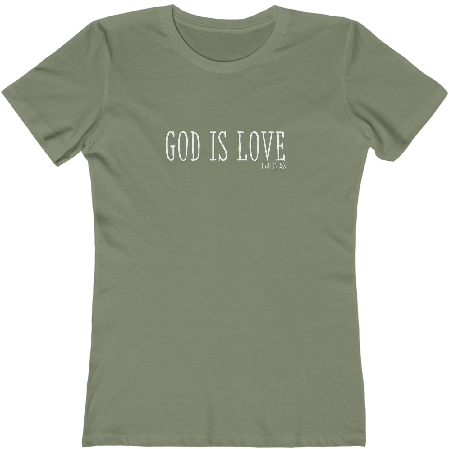 1 John 4:8 God is Love, Christian T-shirt for Women olive