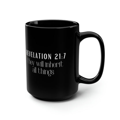 Revelation 21:7, Black Mug, 15oz