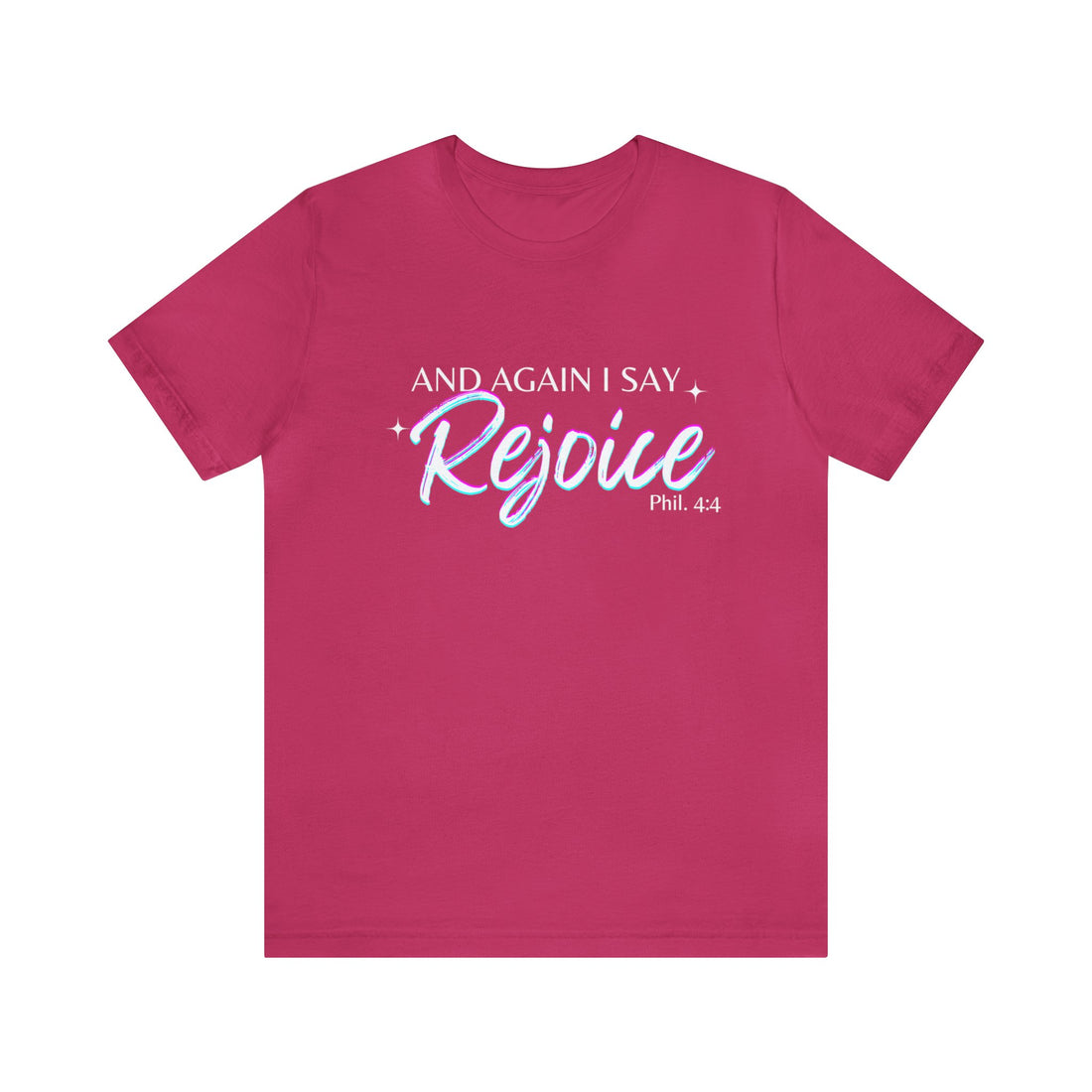 Philippians 4:4 Rejoice, Christian T-shirt for Men and Women, Express Shipping