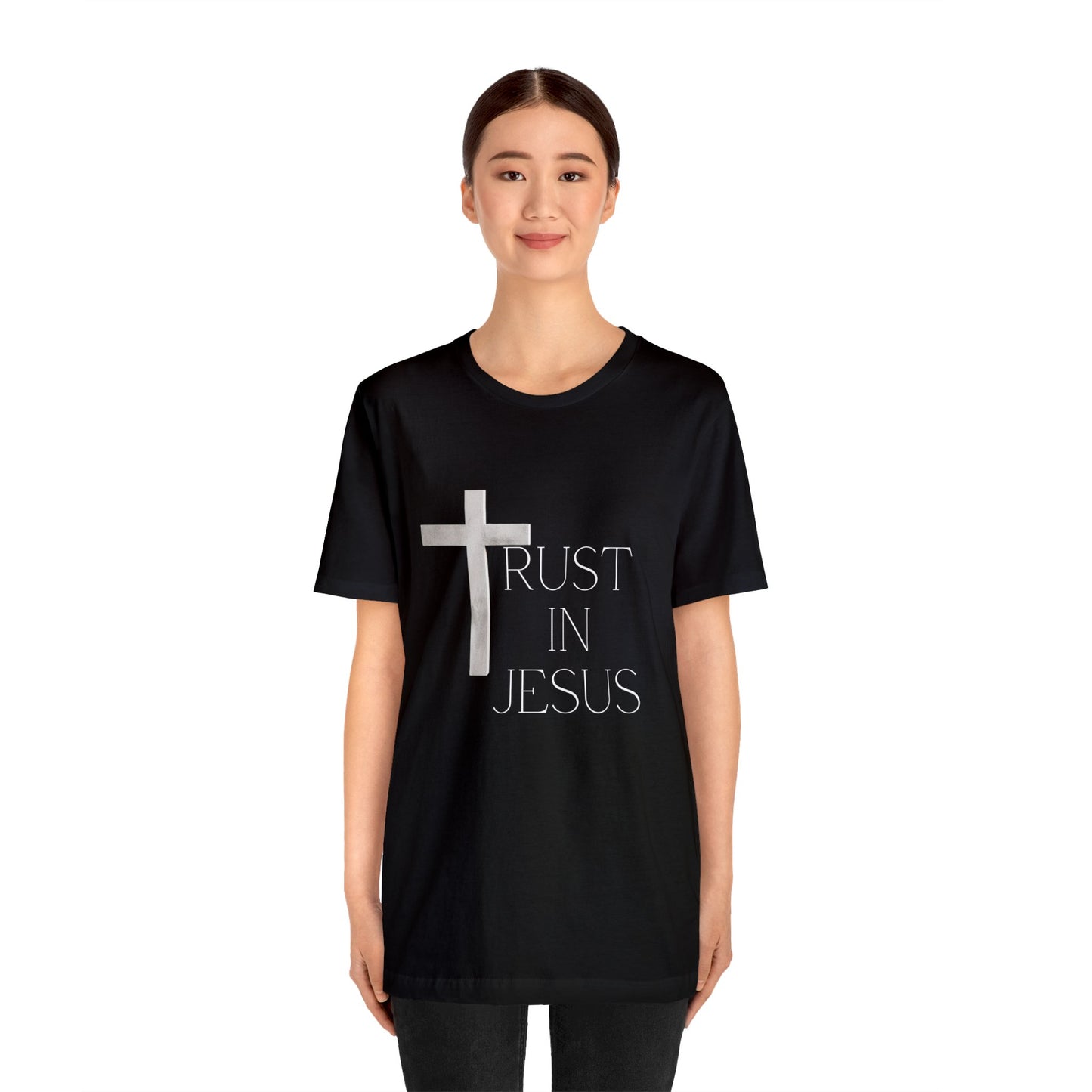 Trust in Jesus, Christian T-shirt for Men and Women