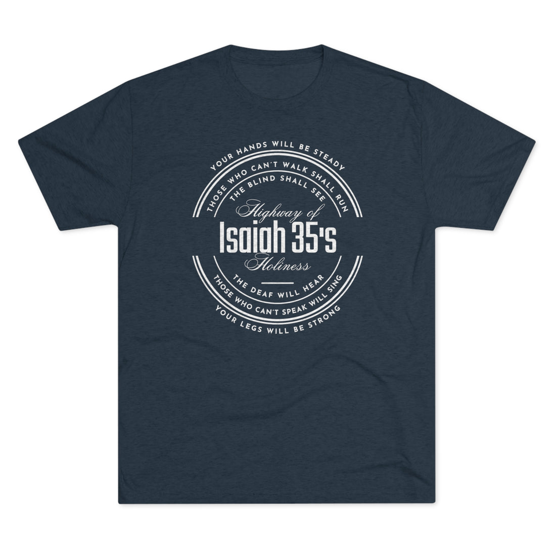 Isaiah 35 Highway of Holiness, Tri-Blend Crew Christian T-shirt for Men and Women