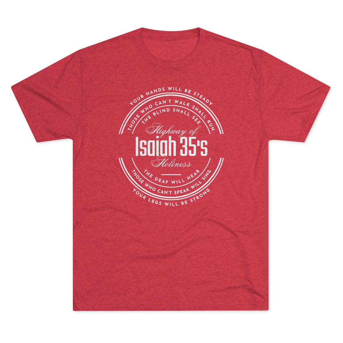 Isaiah 35 Highway of Holiness, Tri-Blend Crew Christian T-shirt for Men and Women