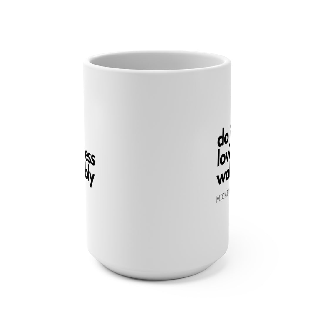 Micah 6:8, Mug 15oz