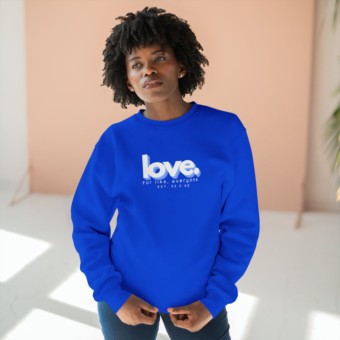 Love, Crewneck Christian Sweatshirt for Men and Women