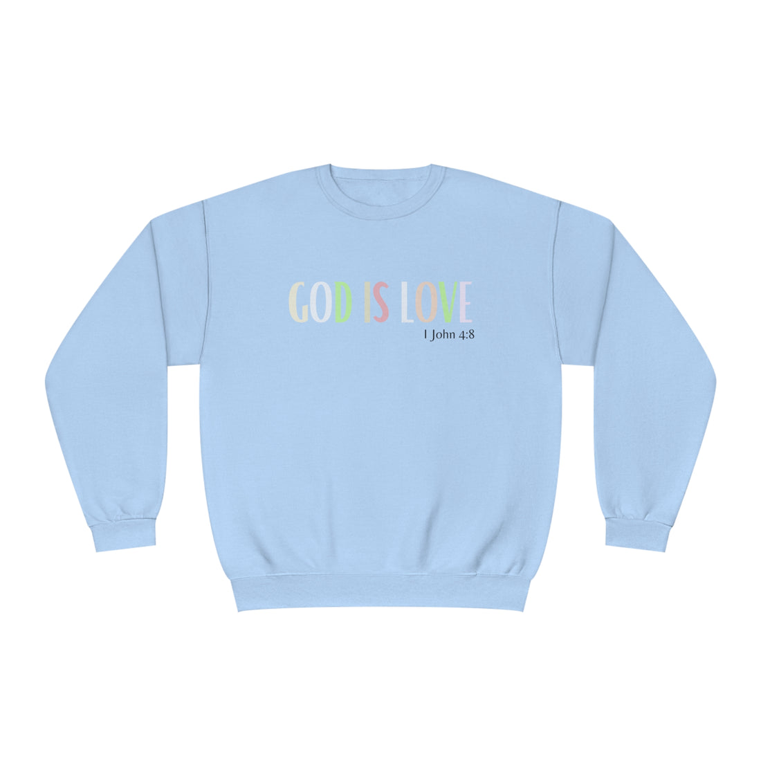 1 John 4:8, God is Love, NuBlend® Crewneck Christian Sweatshirt for men and women