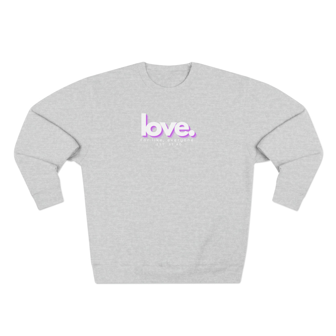 Love, Pink Shadow, Christian Sweatshirt for Men and Women