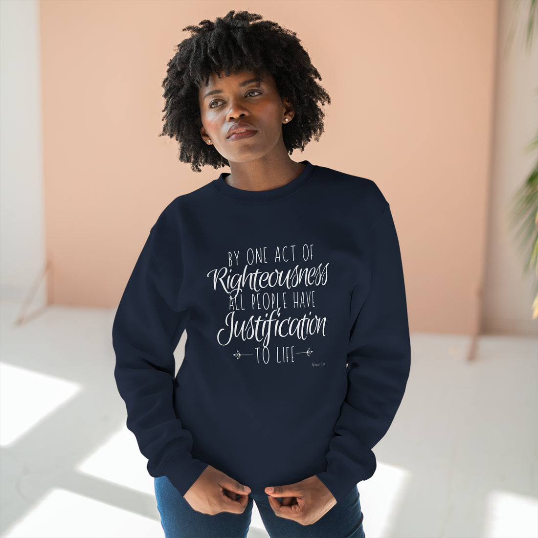 Romans 5.18, Crewneck Christian Sweatshirt for Women