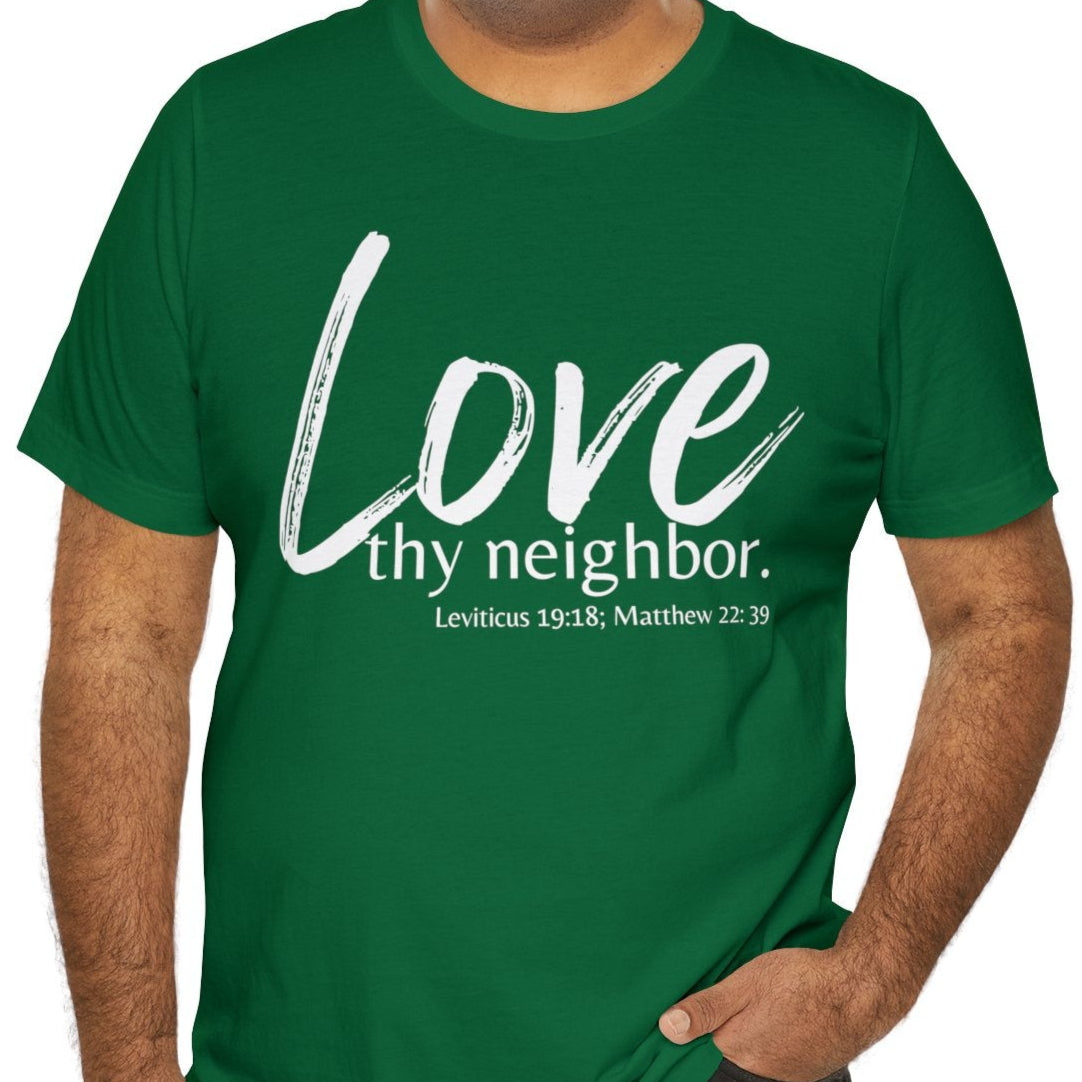 Matthew 22:39 Love thy Neighbor, Express Delivery, Christian T-shirt for Men and Women