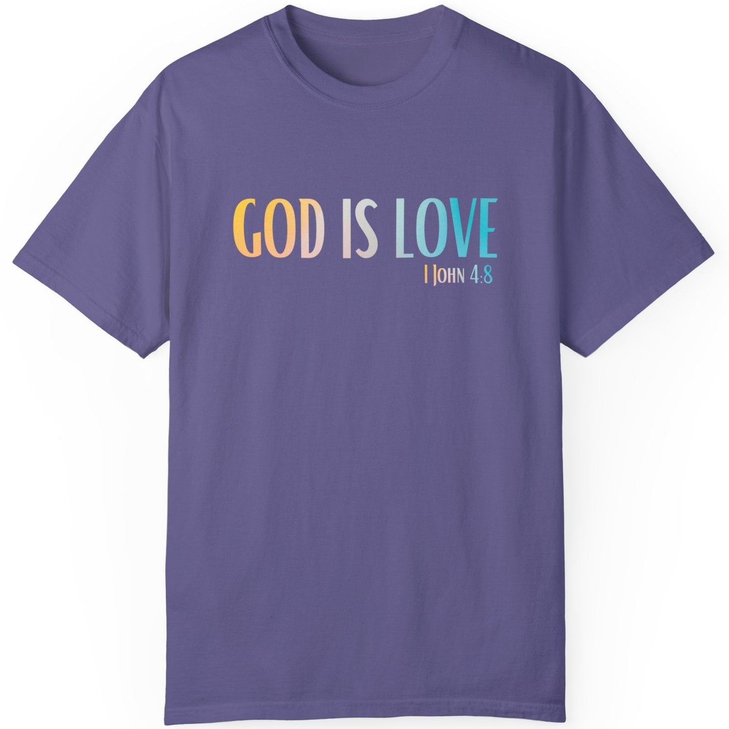 1 John 4:8 God is Love, Christian Garment-Dyed T-shirt for men and women grape purple