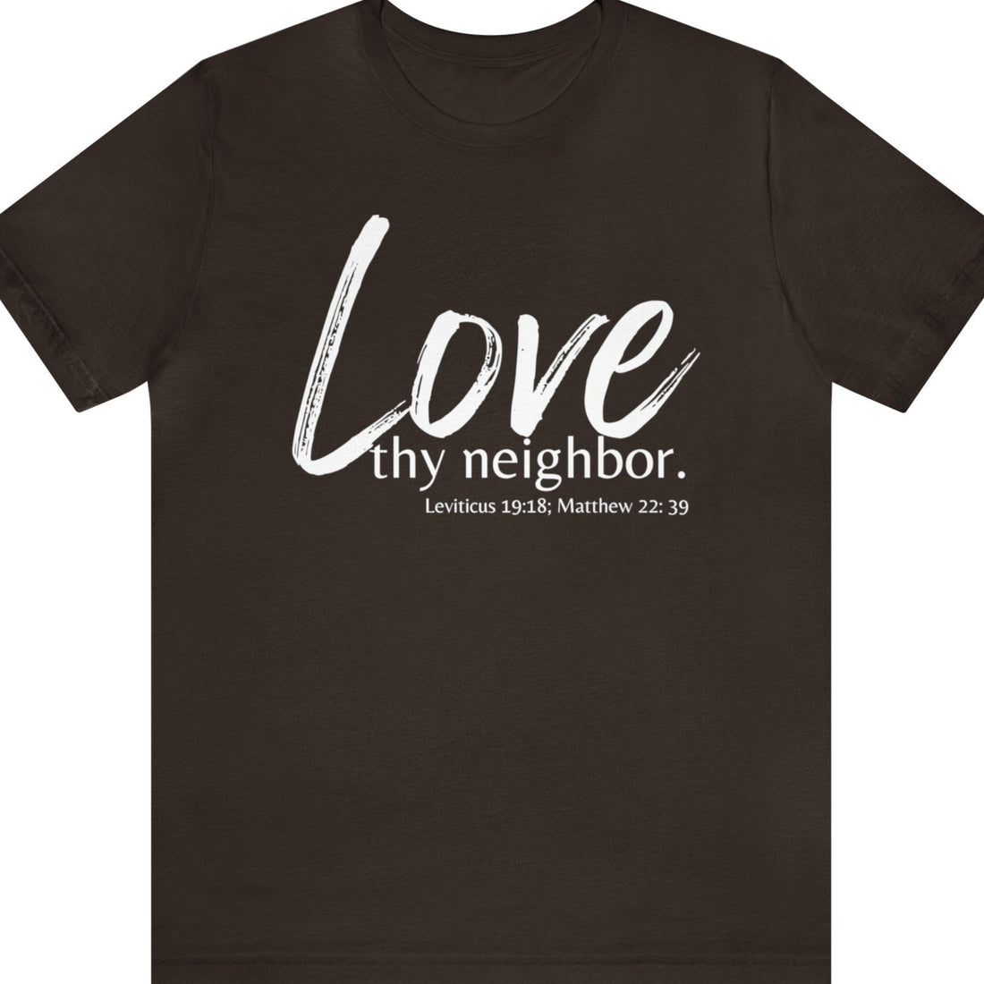 Matthew 22:39 Love thy Neighbor, Express Delivery, Christian T-shirt for Men and Women