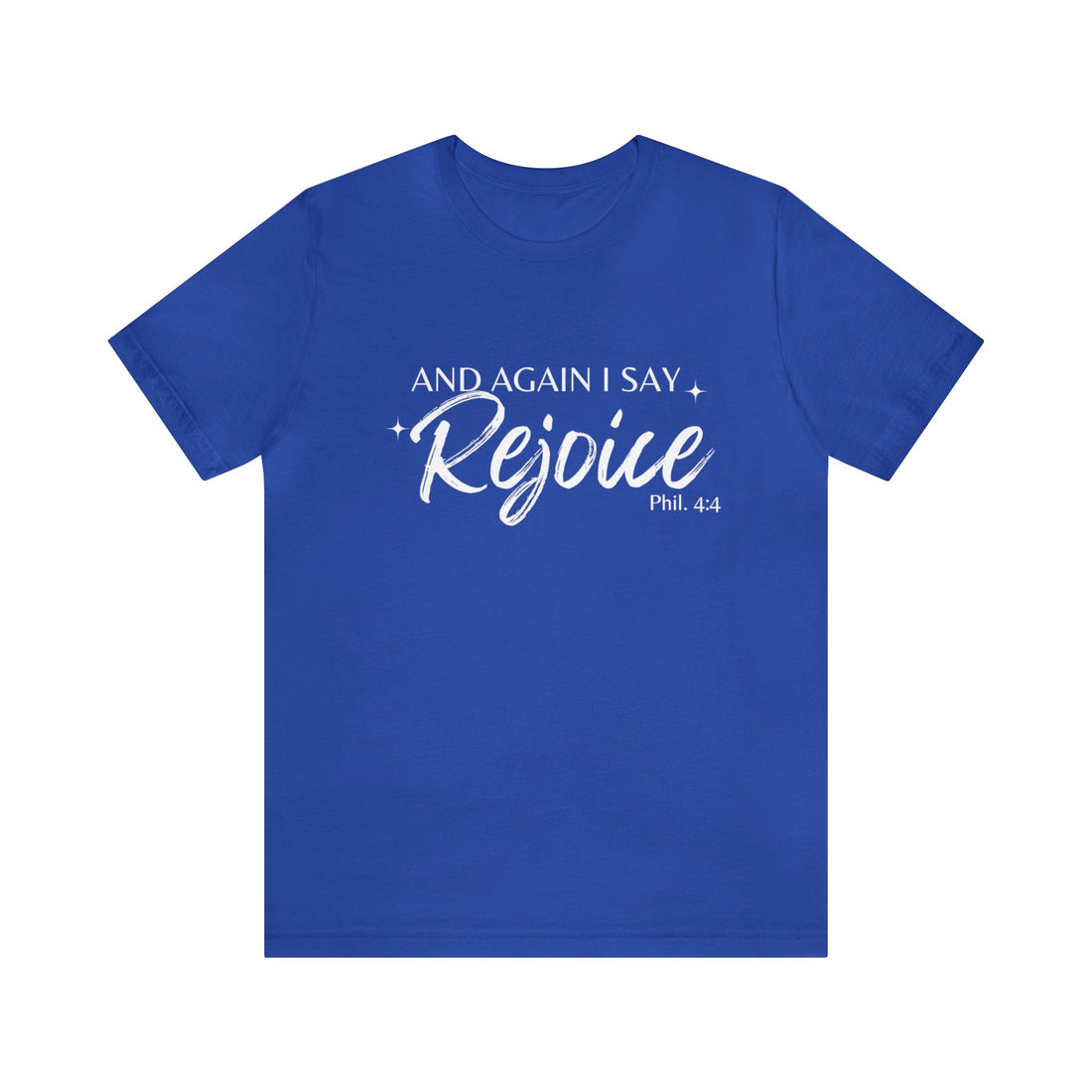 Philippians 4:4 Rejoice, Christian T-shirt for Men and Women, Express Shipping