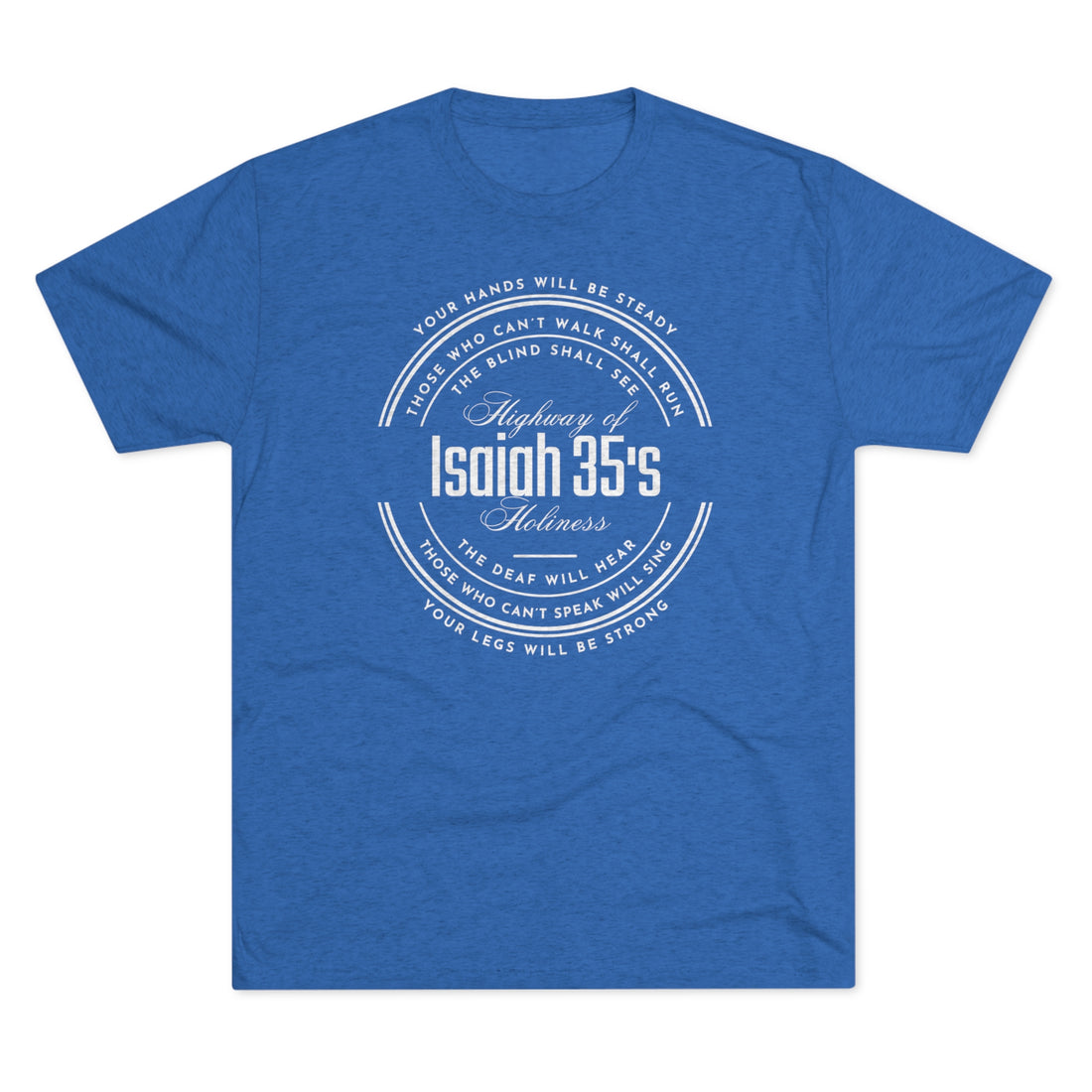 Isaiah 35 Highway of Holiness, Tri-Blend Crew Christian T-shirt for Men and Women