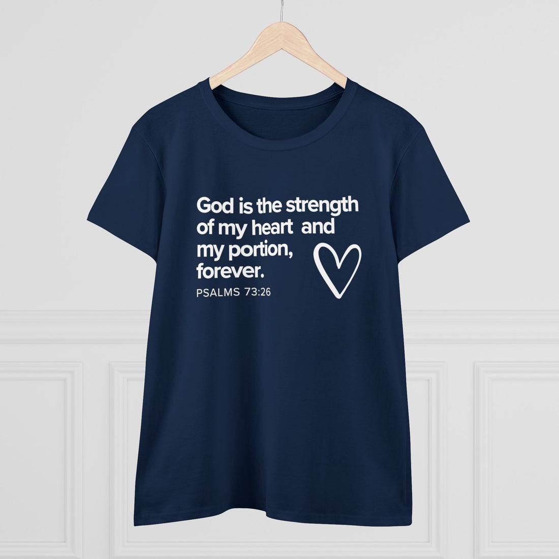 Psalms 73:26, Midweight Cotton Christian T-shirt for Women