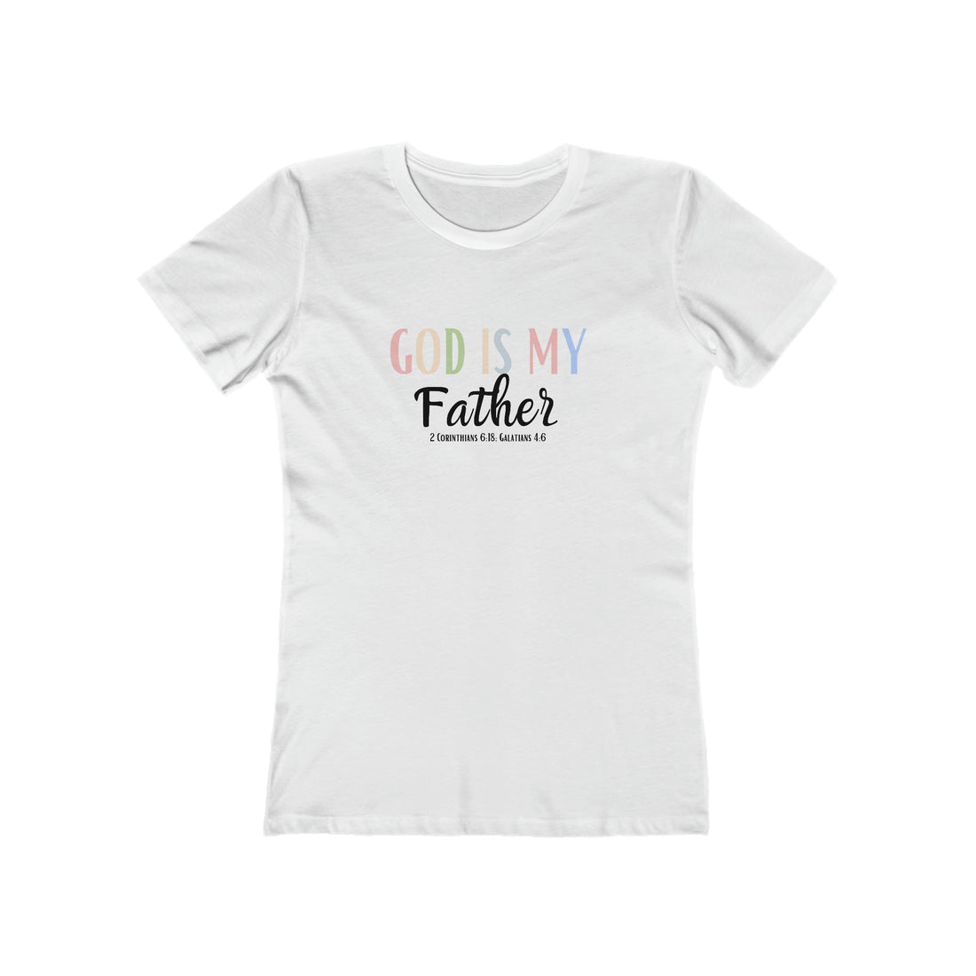 God is my Father, Christian T-shirt for Women