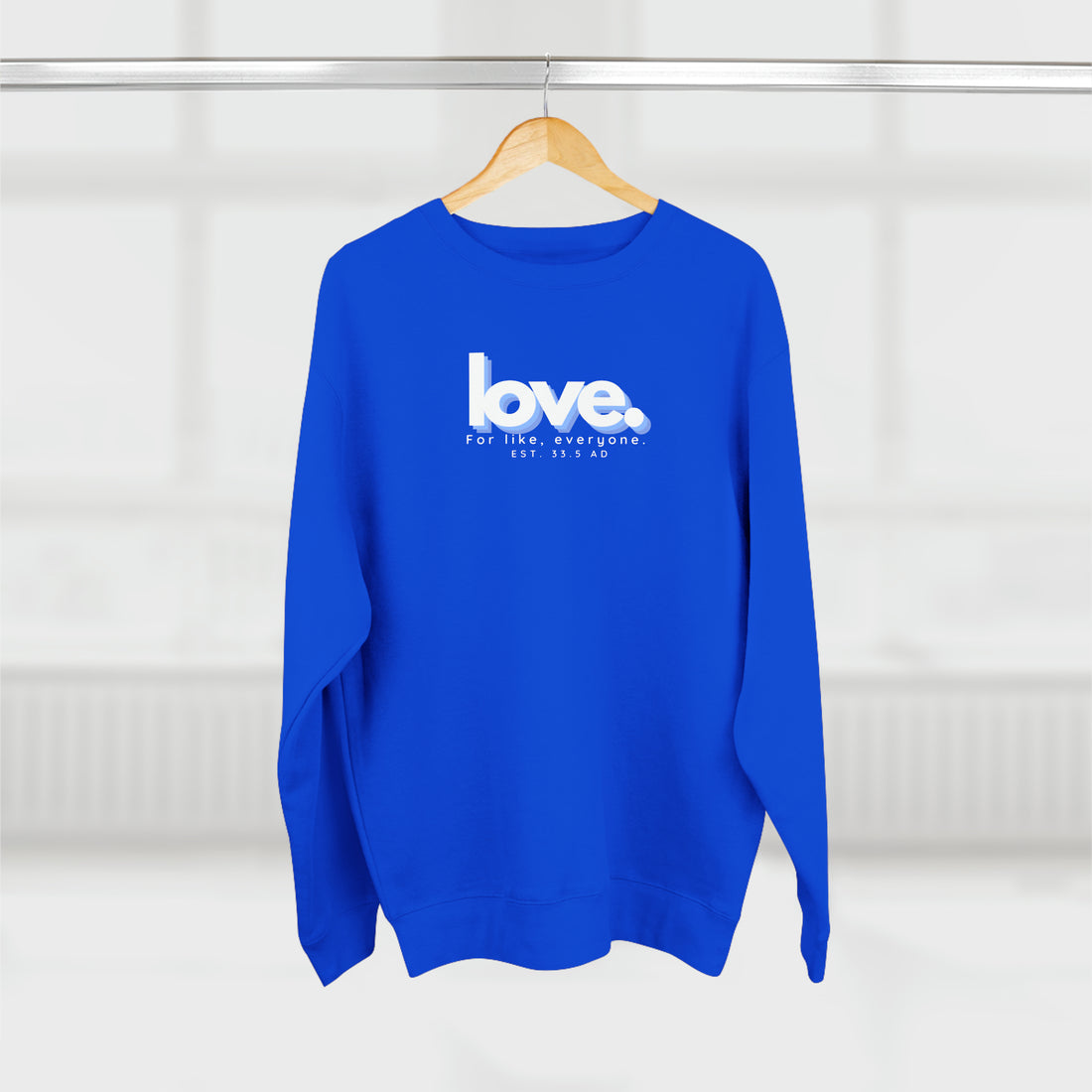 Love, Crewneck Christian Sweatshirt for Men and Women