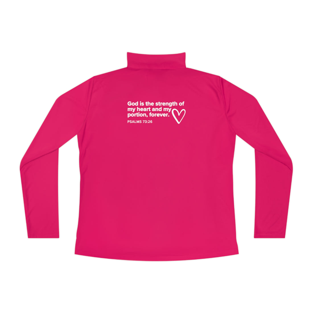 Psalms 73:26, Christian Quarter-Zip Pullover for Women