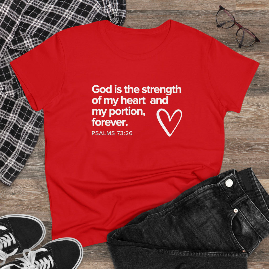 Psalms 73:26, Midweight Cotton Christian T-shirt for Women