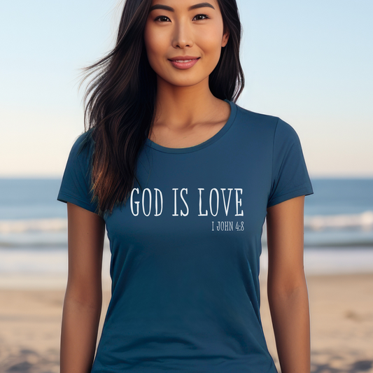 1 John 4:8  God is Love, Christian T-shirt for Women
