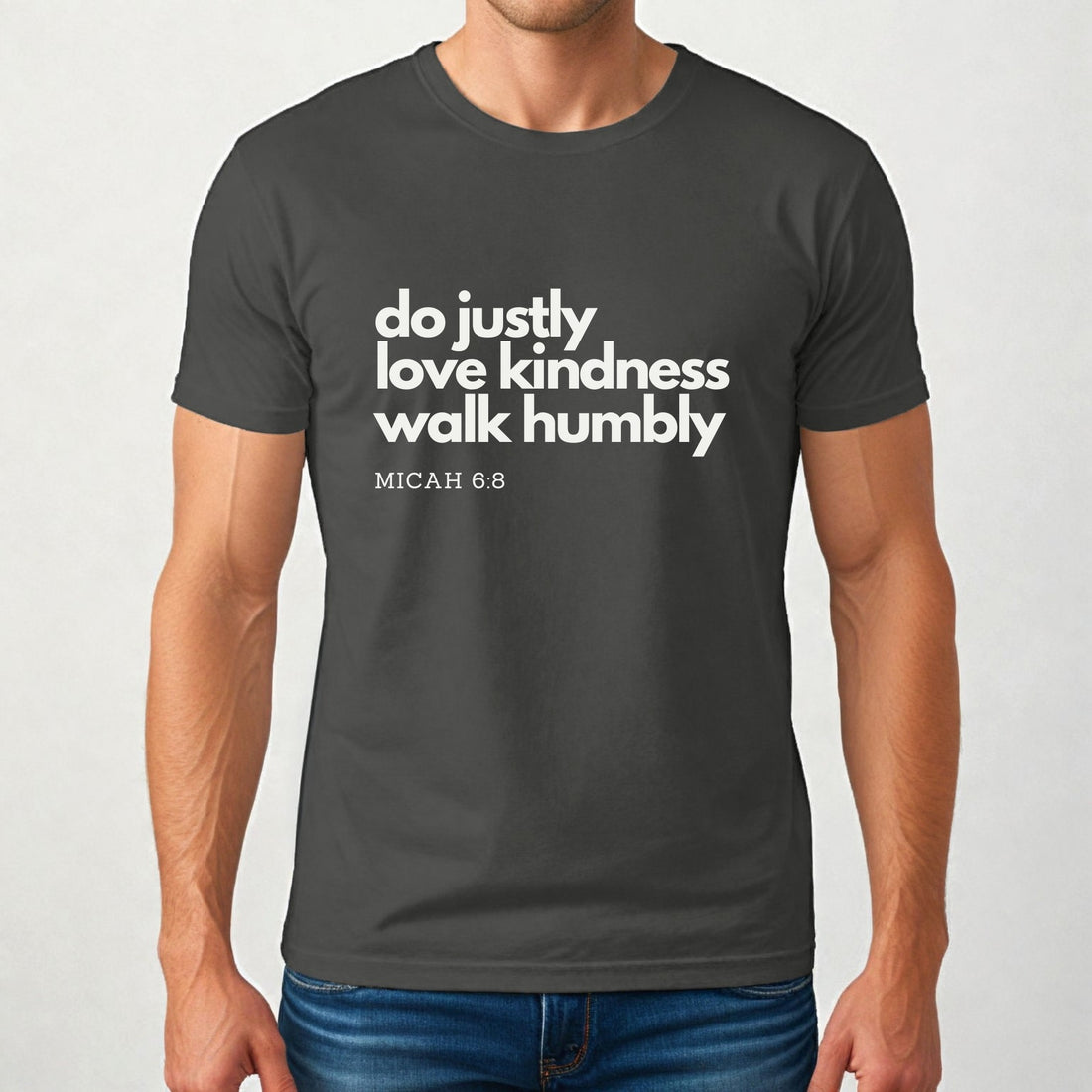 "Do Justly, Love Kindness, Walk Humbly" Inspirational Christian Shirt - gift for lovers of God