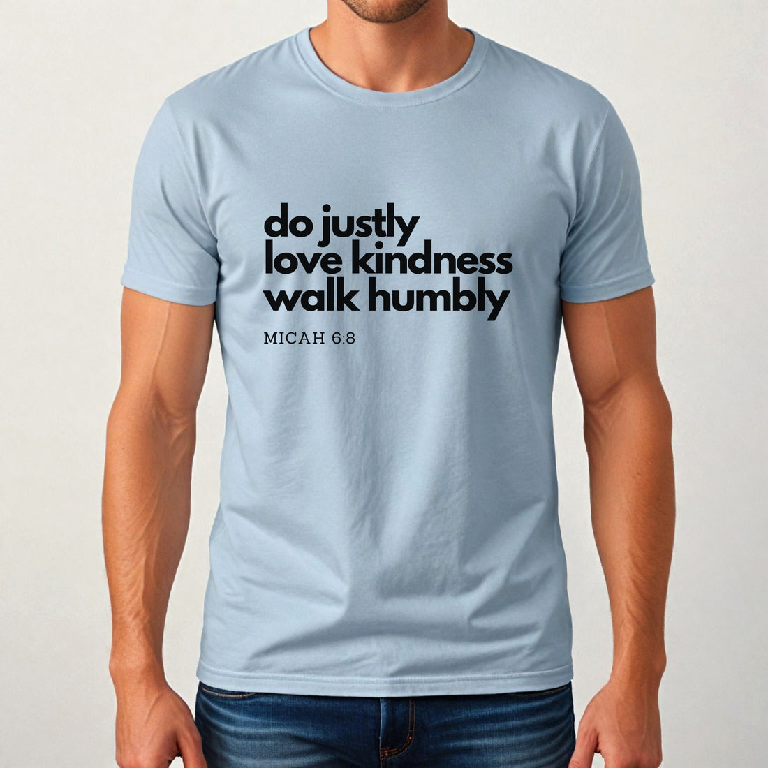 "Do Justly, Love Kindness, Walk Humbly" Inspirational Christian Shirt - gift for lovers of God
