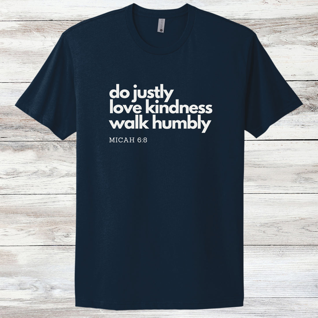 "Do Justly, Love Kindness, Walk Humbly" Inspirational Christian Shirt - gift for lovers of God