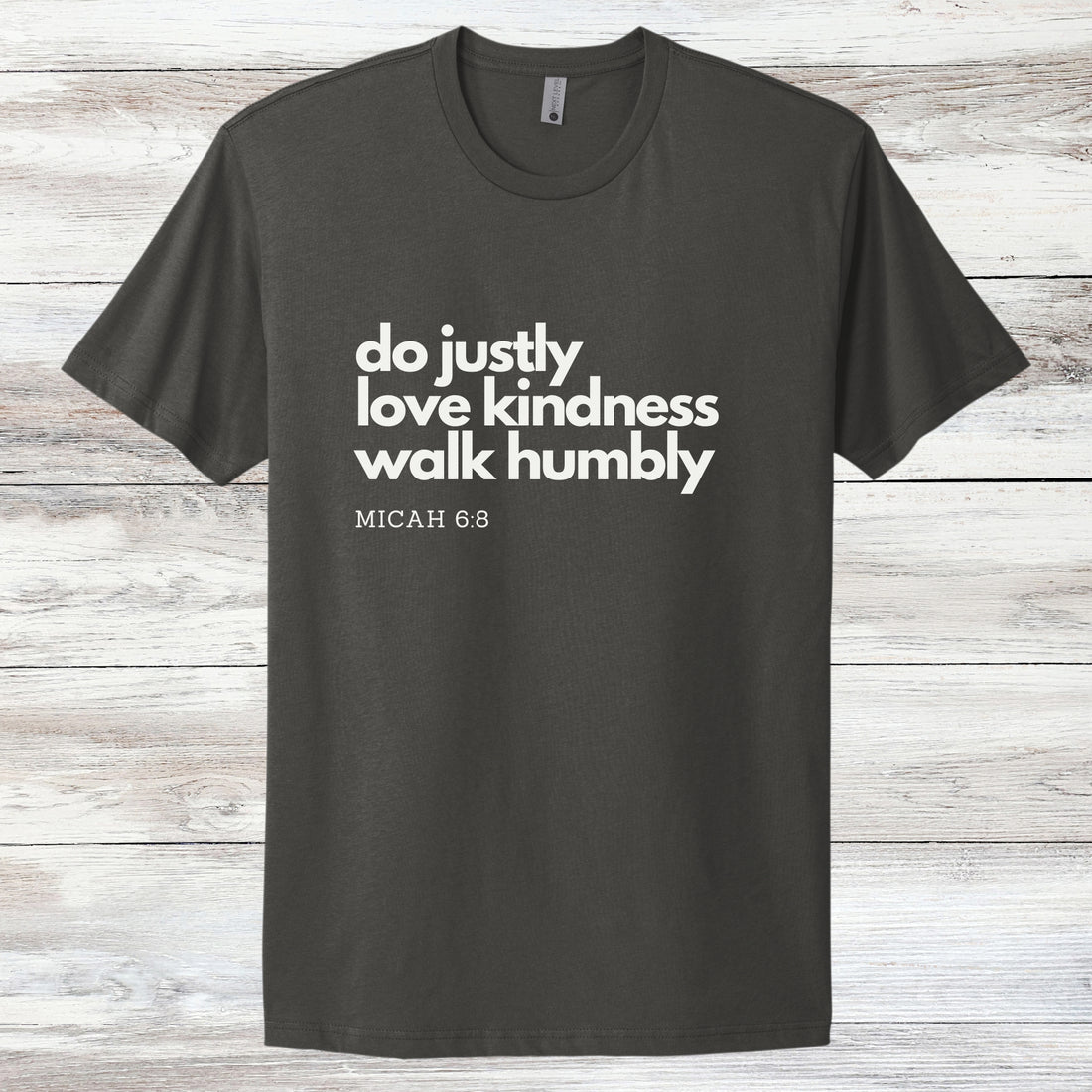 "Do Justly, Love Kindness, Walk Humbly" Inspirational Christian Shirt - gift for lovers of God