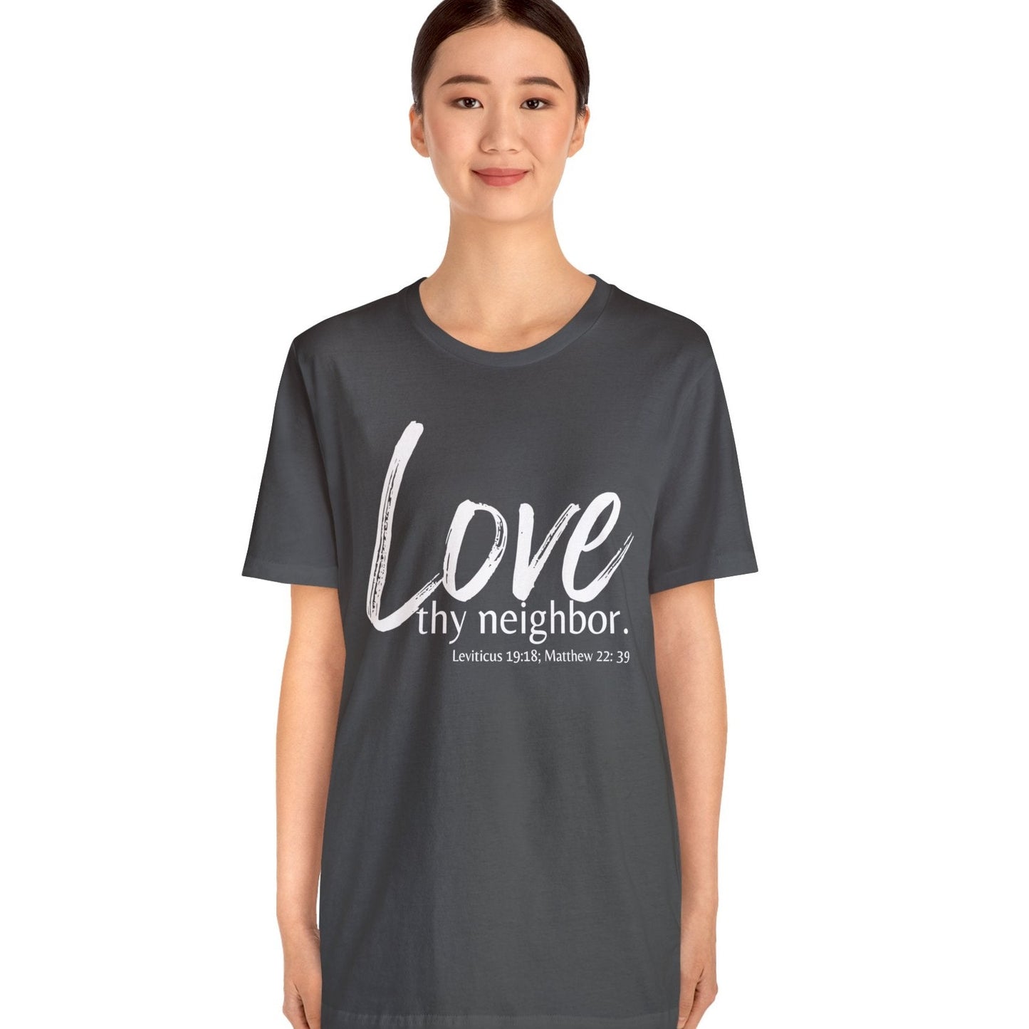 Matthew 22:39 Love thy Neighbor, Christian T-shirt for Men and Women asphalt mock