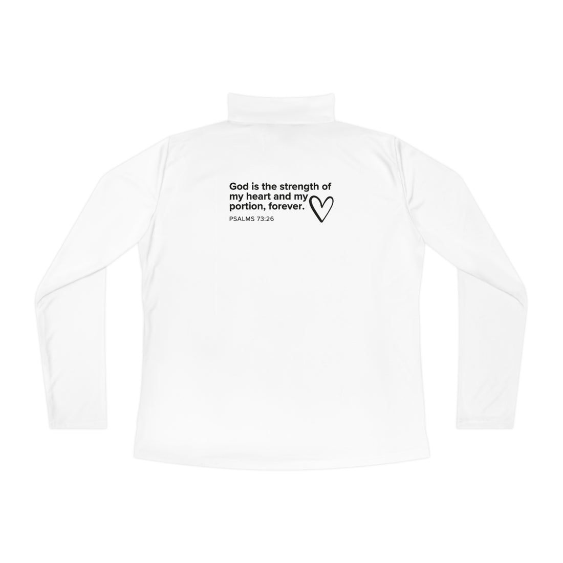 Psalms 73:26, Christian Quarter-Zip Pullover for Women