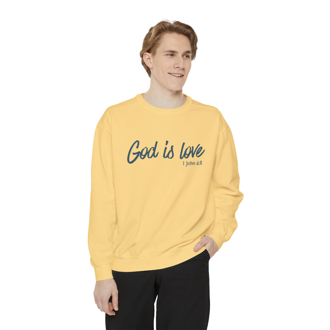 1 John 4:8 God is Love, Garment-Dyed Christian Sweatshirt for men and women