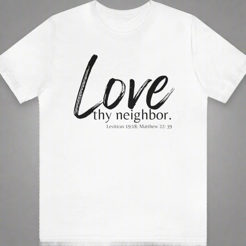 Matthew 22:39 Love thy Neighbor, Express Delivery, Christian T-shirt for Men and Women