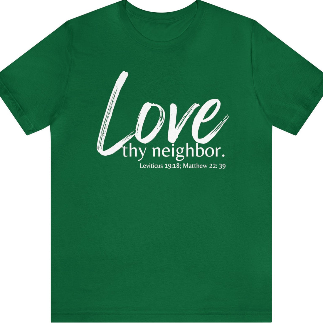 Matthew 22:39 Love thy Neighbor, Express Delivery, Christian T-shirt for Men and Women