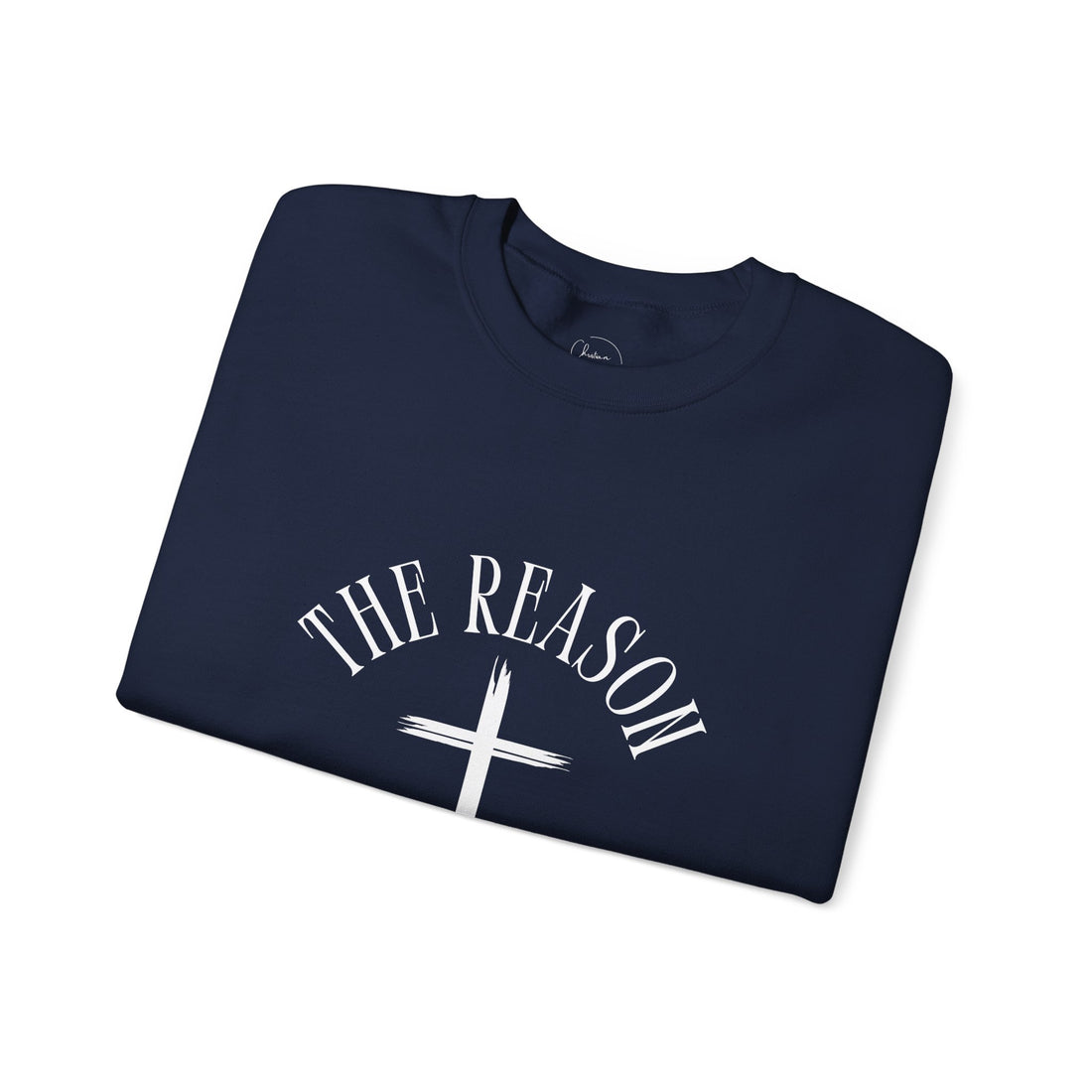 "The Reason for the Season" Christian Cross Crewneck