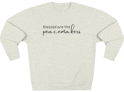 Blessed are the Peacemakers, Unisex Crewneck Christian Sweatshirt Oatmeal Heather