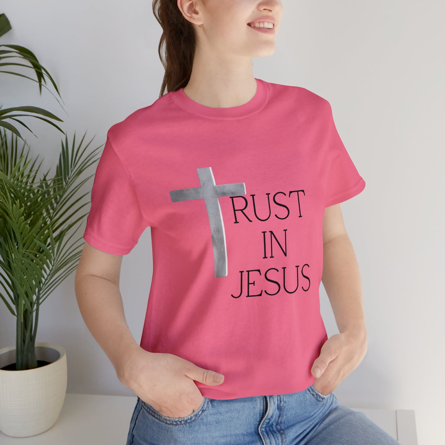 Trust in Jesus, Christian T-shirt for Men and Women