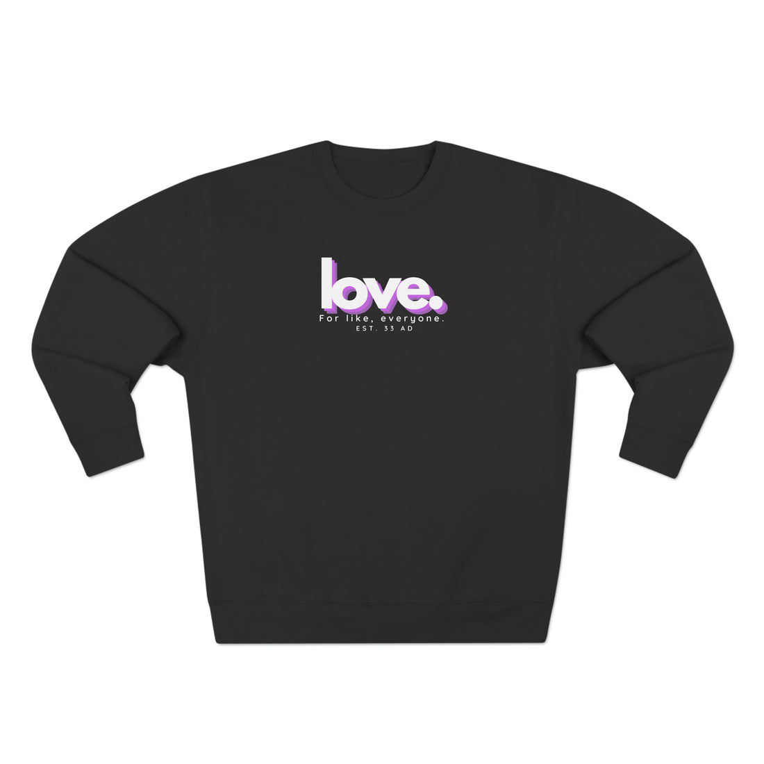 Love, Pink Shadow, Christian Sweatshirt for Men and Women