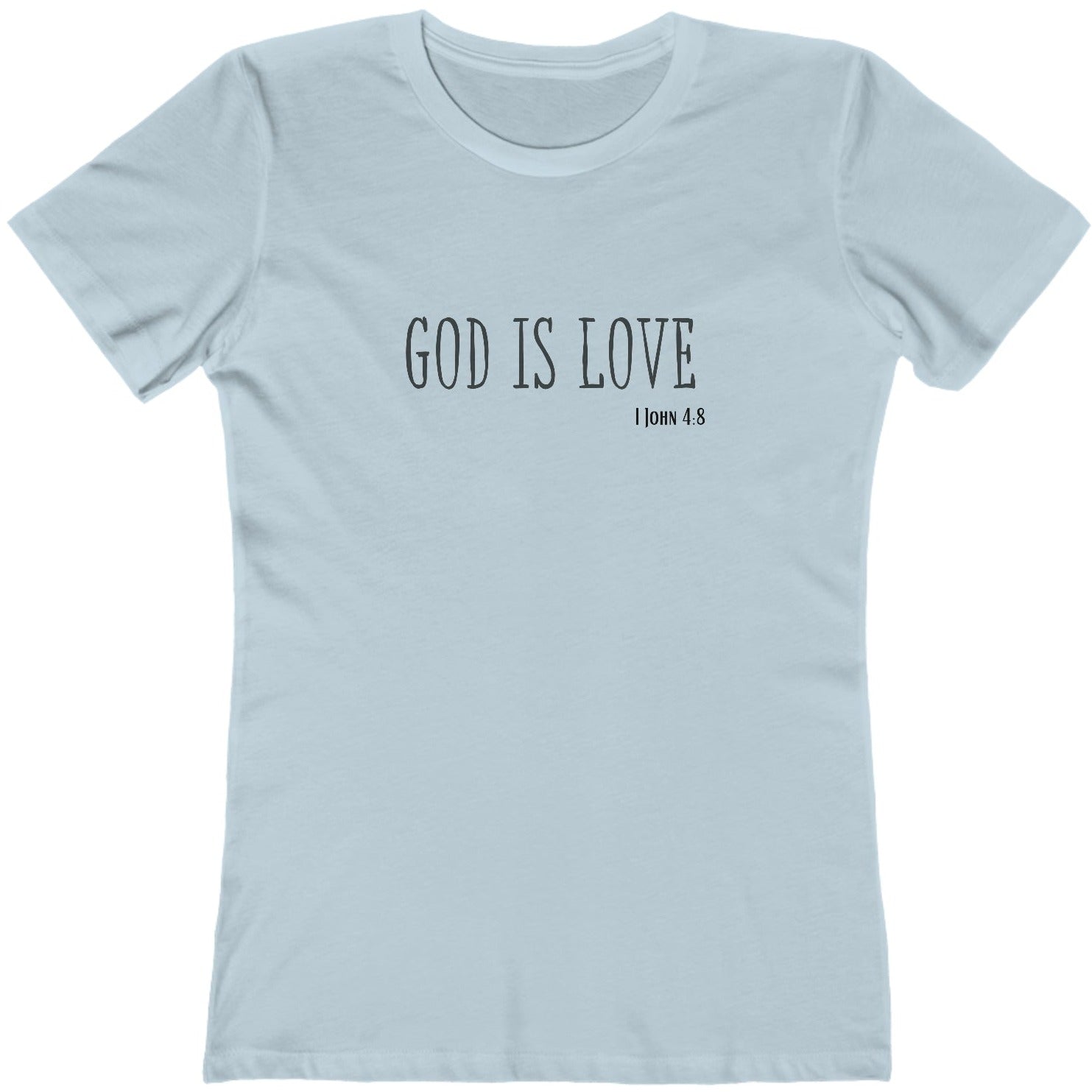 1 John 4:8 God is Love, Christian T-shirt for Women light blue