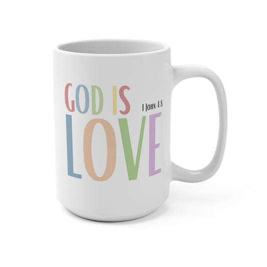 1 John 4:8 God is Love, Mug 15oz