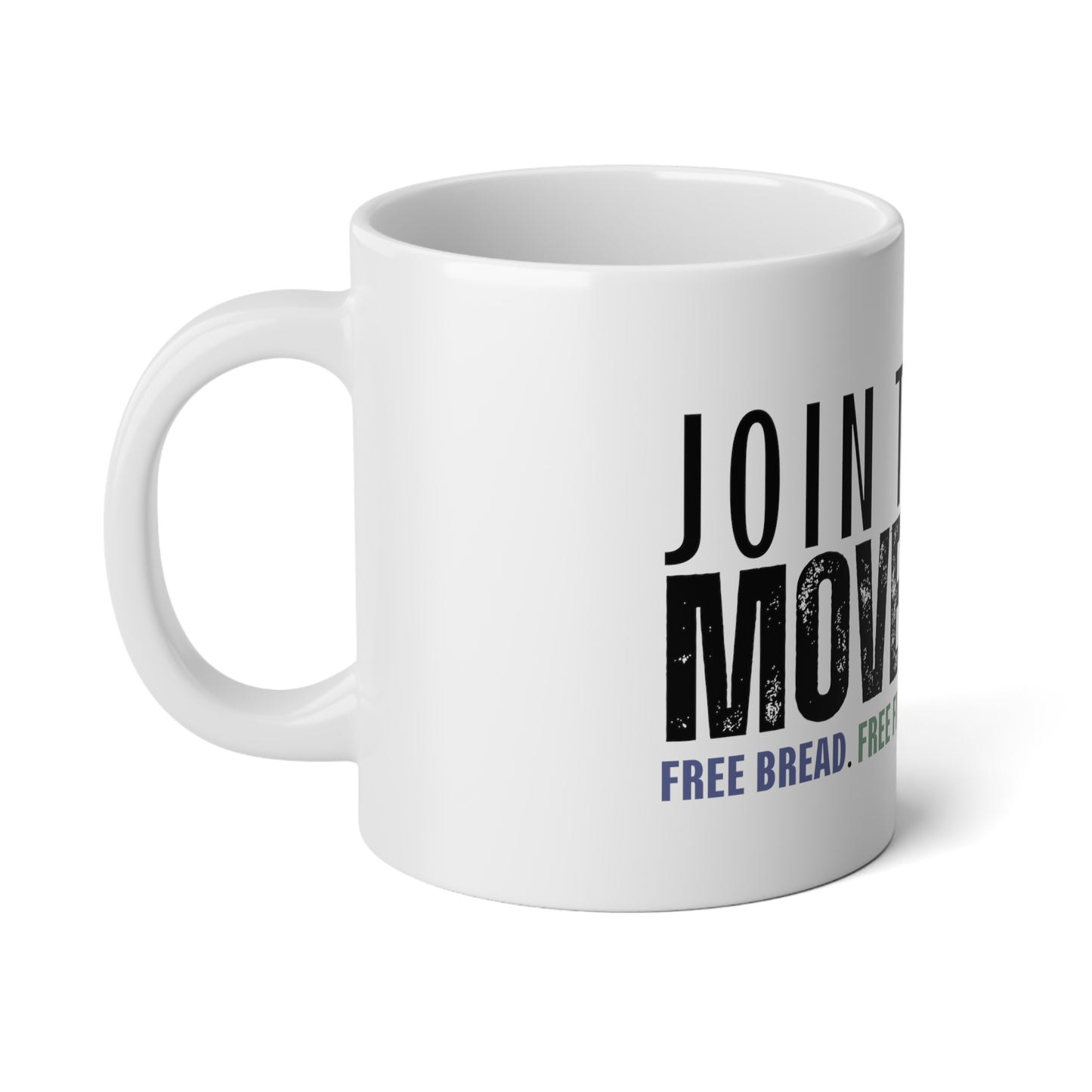 Join the Movement, Jumbo Mug, 20oz