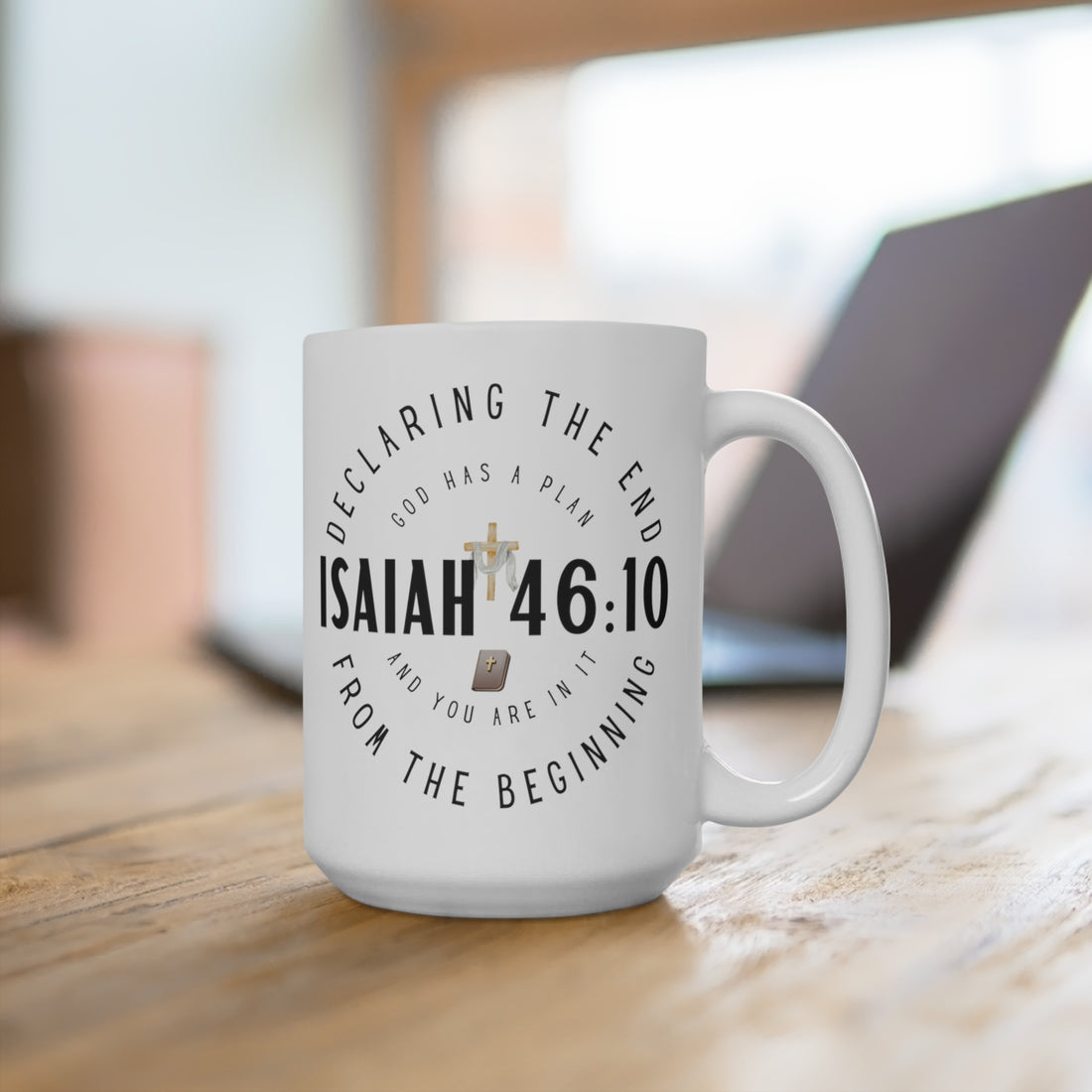 Isaiah 46:10, Mug 15oz